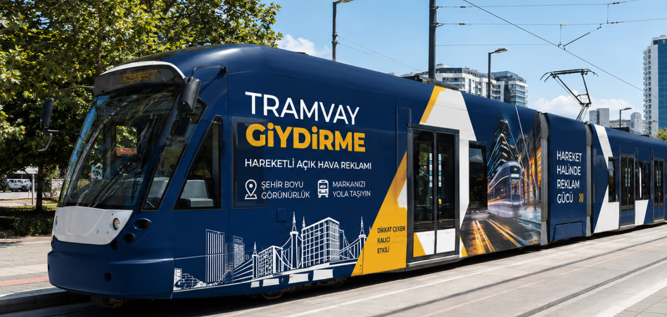 Tramvay Giydirme Tramvay Giydirme